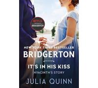 It's in His Kiss (Bridgertons): 7