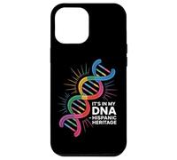 Its In My DNA Hispanic Heritage Latino Pride Case for iPhone 12 Pro Max