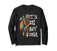 It's in My DNA Indigenous Native American Indian Day Pride Long Sleeve T-Shirt
