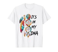 It's in My DNA Indigenous Native American Indian Day Pride T-Shirt