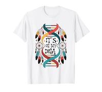 It's in My DNA Indigenous Native American Indian Day Pride T-Shirt