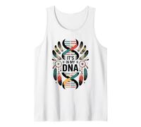 It's in My DNA Indigenous Native American Indian Day Pride Tank Top