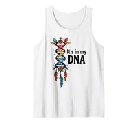 It's in My DNA Indigenous Native American Indian Day Pride Tank Top