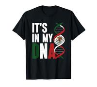 It's In My DNA Mexico Flag Hispanic Mexican Pride Mexiko T-Shirt