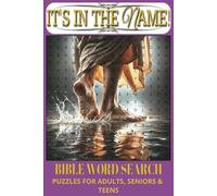 It's In The Name Bible Word Search Puzzle Book: Word Searches with Easy to Read Print about Biblical Names, Places, Animals, Items and More| 6x9 ... for Vacations, Holidays, and Free Times