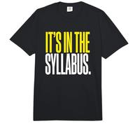 It's in The Syllabus College Professor Academic Instructor Comfort Colors Adult Heavyweight T-Shirt