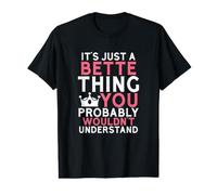It's Just a Bette Thing You Probably Wouldn't Understand Value Graphic T-Shirt