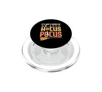 Its just a bunch of hocus pocus sign Costume PopSockets PopGrip for MagSafe