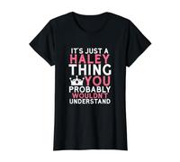 It's Just a Haley Thing You Probably Wouldn't Understand Value Graphic T-Shirt, Women, Black, M