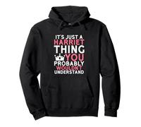 It's Just a Harriet Thing You Probably Wouldn't Understand Pullover Hoodie