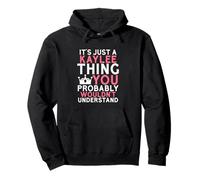 It's Just a Kaylee Thing You Probably Wouldn't Understand Pullover Hoodie