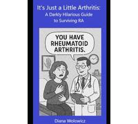 It's Just A Little Arthritis