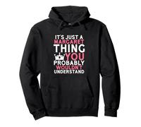 It's Just a Margaret Thing You Probably Wouldn't Understand Pullover Hoodie