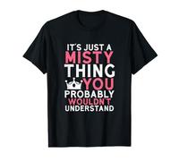It's Just a Misty Thing You Probably Wouldn't Understand Value Graphic T-Shirt