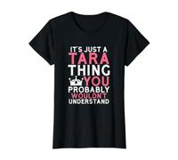 It's Just a Tara Thing You Probably Wouldn't Understand Value Graphic T-Shirt, Women, Black, M