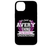 It's Just Avery Thing You Wouldn't Understand Funny Name Case for iPhone 14 Plus