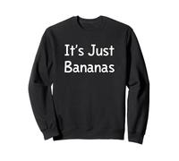 It's Just Bananas Sweatshirt