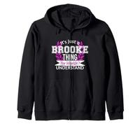 It's Just Brooke Thing You Wouldn't Understand Funny Name Zip Hoodie