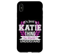 It's Just Katie Thing You Wouldn't Understand Funny Name Case for iPhone XS Max