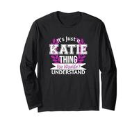 It's Just Katie Thing You Wouldn't Understand Funny Name Long Sleeve T-Shirt
