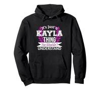 It's Just Kayla Thing You Wouldn't Understand Funny Name Pullover Hoodie