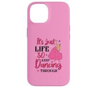 It's Just Life So Keep Dancing Through - Pink Witchy Case for iPhone 14