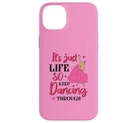 It's Just Life So Keep Dancing Through - Pink Witchy Case for iPhone 14 Plus