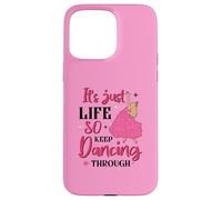 It's Just Life So Keep Dancing Through - Pink Witchy Case for iPhone 15 Pro Max