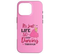It's Just Life So Keep Dancing Through - Pink Witchy Case for iPhone 16 Pro