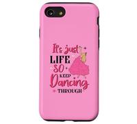 It's Just Life So Keep Dancing Through - Pink Witchy Case for iPhone SE (2020) / 7 / 8