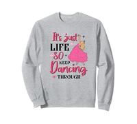 It's Just Life So Keep Dancing Through - Pink Witchy Sweatshirt