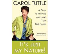 (It's Just My Nature!) By Carol Tuttle (Author) Paperback on (Oct , 2012)