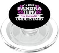 It's Just Sandra Thing You Wouldn't Understand Funny Name PopSockets PopGrip for MagSafe