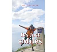 It's Just sMiles: Just Pete on the Camino de Santiago (Just Pete Adventures)