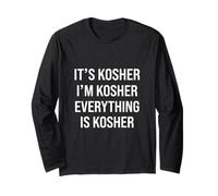 It's Kosher I'm Kosher Everything is Kosher Jewish Slang Long Sleeve T-Shirt