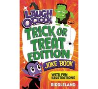 It's Laugh O'Clock Joke Book - Trick or Treat Edition: Halloween Fun for Boys and Girls Age 6, 7, 8, 9, 10, 11 - Spooky Gift for Kids and Family (Halloween Books for Kids)