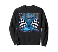 It's Lights Out and Away We Go Race Week Motorsport Racing Sweatshirt
