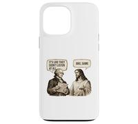 It's Like They Didn't Listen At All - Sarcasm Meme Humor Case for iPhone 13 Pro Max