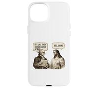 It's Like They Didn't Listen At All - Sarcasm Meme Humor Case for iPhone 15 Plus