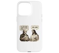 It's Like They Didn't Listen At All - Sarcasm Meme Humor Case for iPhone 15 Pro Max