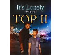It's Lonely At The Top 2