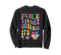 It's Me Hi I'm The Cheer Girl It's Me Funny Cheerleading Sweatshirt