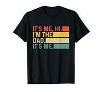 It's Me Hi I'm The Dad It's Me Funny Dad Father's Day Retro T-Shirt