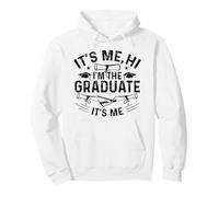 It's Me Hi I'm The Graduate It's Me - Senior Graduation Pullover Hoodie