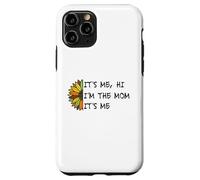 It's Me Hi I'm The Mom It's Me Funny Moms Mothers Mother Case for iPhone 11 Pro