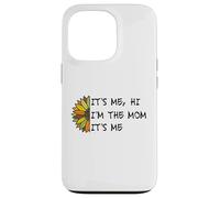 It's Me Hi I'm The Mom It's Me Funny Moms Mothers Mother Case for iPhone 13 Pro