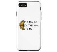 It's Me Hi I'm The Mom It's Me Funny Moms Mothers Mother Case for iPhone SE (2020) / 7/8