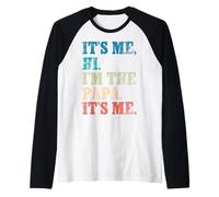 It's Me Hi I'm The Papa It's Me - Funny for Dad Father's Day Raglan Baseball Tee