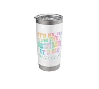 It's Me Hi I'm The Substitute Teacher It's Me Stainless Steel Insulated Tumbler
