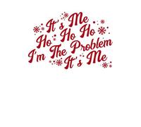 It's Me Ho Ho Ho I'm The Problem It's Me Men's T-Shirt - White - L - White